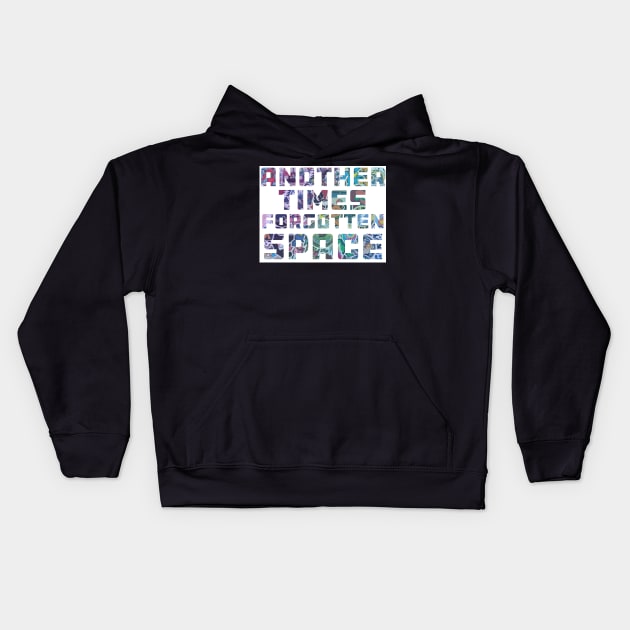 Another Times Forgotten Space Kids Hoodie by Aurora X